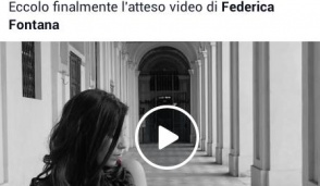Lattesa è finita, il conto alla rovescia è terminato: la chivassese Federica Fontana ha pubblicato il suo primo video clip