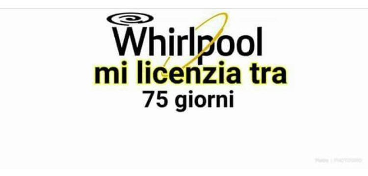 Whirlpool licenzia 500 lavoratori
