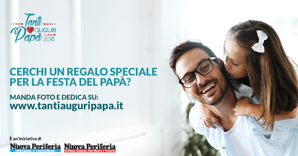 Torna l’iniziativa Tanti auguri papà