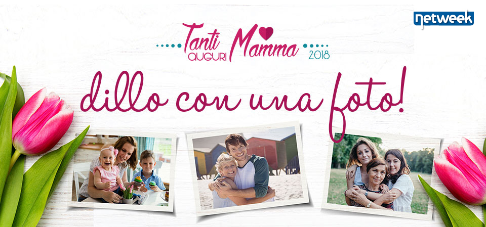 Tanti auguri mamma! Dillo con una foto!
