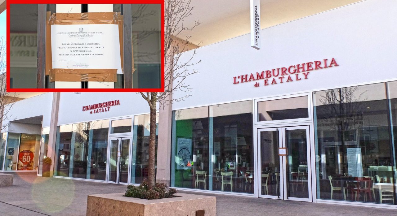 Hamburgheria di Eataly sequestrata a Settimo, il marchio prende le distanze dalla vicenda FOTO E VIDEO