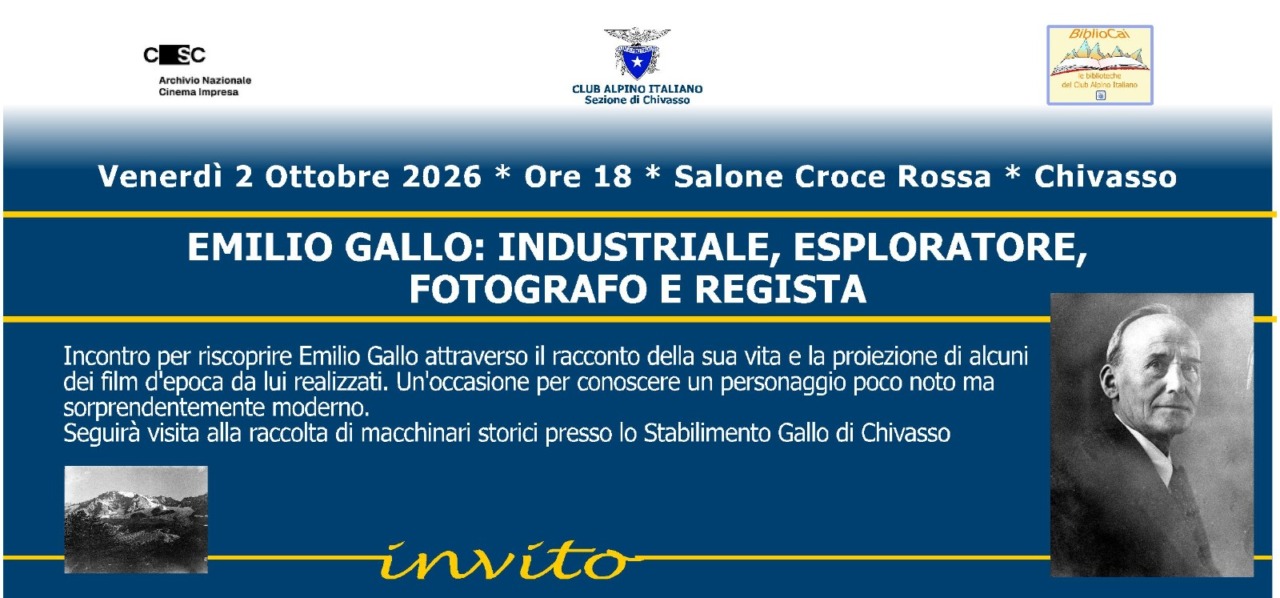 Emilio Gallo: industriale, esploratore, fotografo e regista